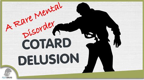 Cotard Delusion (Syndrome) EXPLAINED: A Rare Mental Disorder - YouTube