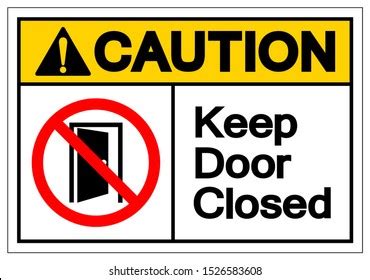 Caution Keep Door Closed Symbol Sign Stock Vector (Royalty Free ...