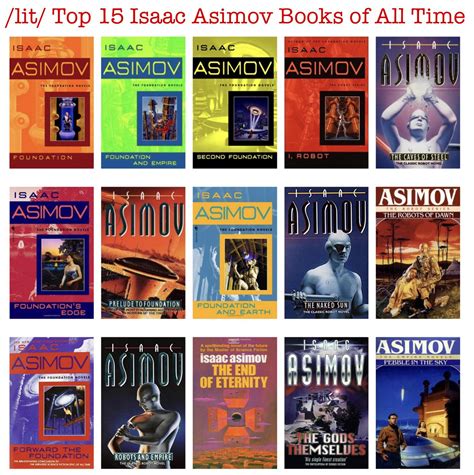 These are the top 15 Isaac Asimov books. The first 3 books of the ...