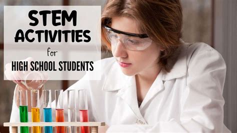 16 Powerful STEM Activities for High School Students - Hess UnAcademy