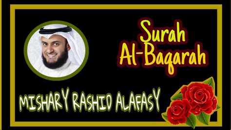 Surah Al-Baqarah 🌹 Mishary Rashid Alafasy - YouTube