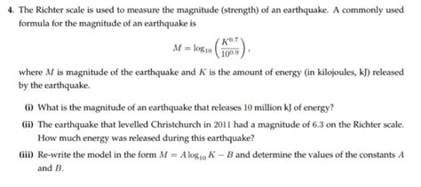 Solved 4. The Richter scale is used to measure the magnitude | Chegg.com