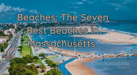 Beaches: The Seven Best Beaches in Massachusetts