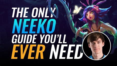 The ONLY Neeko Guide you'll ever need - YouTube