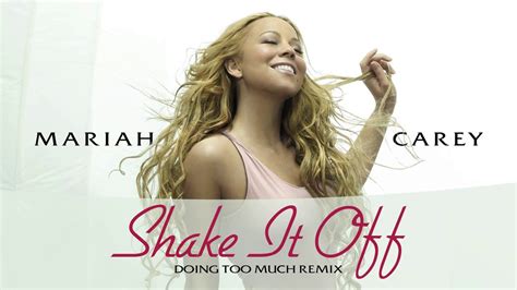 Mariah Carey - Shake It Off (Doing Too Much Remix) - YouTube