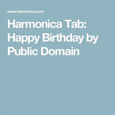 Harmonica Tab: Happy Birthday by Public Domain | Harmonica, Happy birthday, Happy