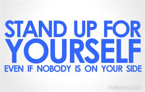 Quotes About Standing Up For Yourself. QuotesGram