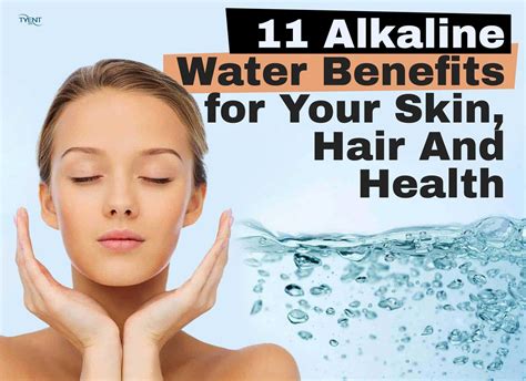 Alkaline Water Benefits For Your Skin, Hair, And Health | Tyent USA