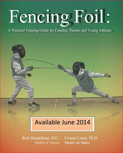 Book - Fencing Foil: A Practical Training Guide for Coaches, Parents and Young Athletes - The ...