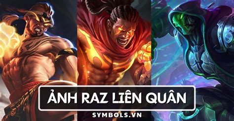 Tổng hợp hình ảnh liên quân raz đủ skin và tướng mới nhất từ Garena Free Fire