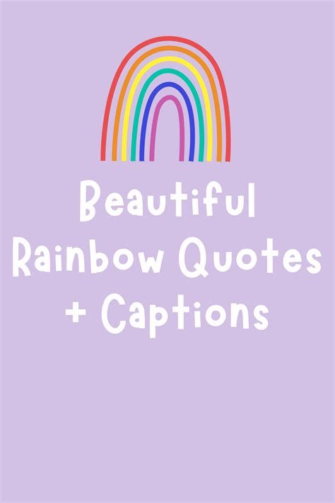 167+ Beautiful Rainbow Quotes + Captions - Darling Quote