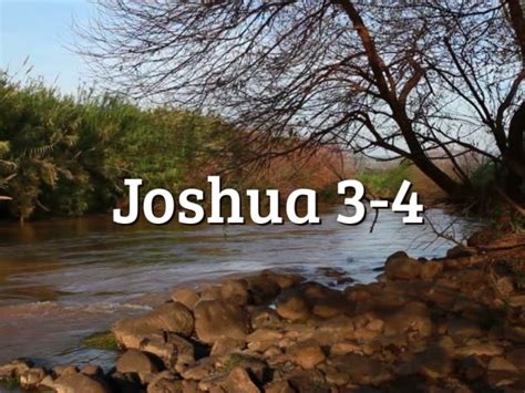 Joshua 3-4 - Faithlife Sermons