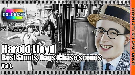 Harold Lloyd | Compilation Best STUNTS, GAGS and CHASE scene vol 1 ...