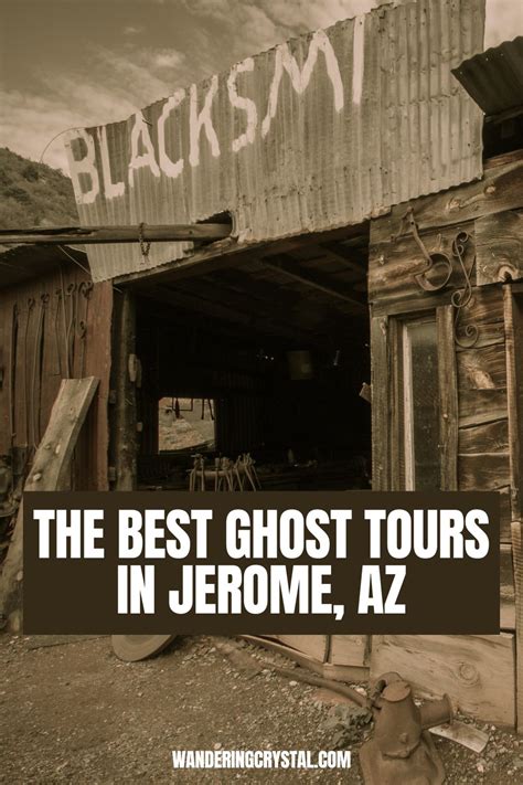 The 7 Best Ghost Tours in Jerome AZ - Wandering Crystal