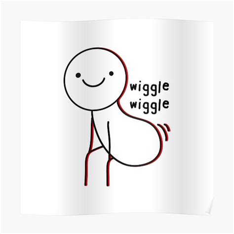 "Wiggle wiggle meme funny" Poster for Sale by mindybubble | Redbubble