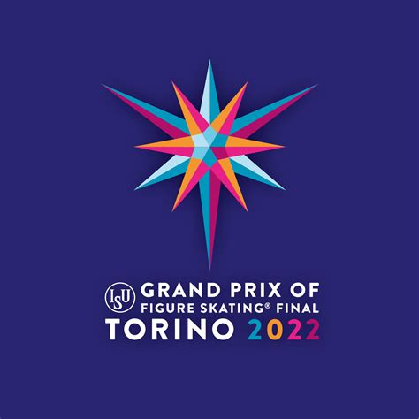 ISU Grand Prix of Figure Skating Final Torino 2022