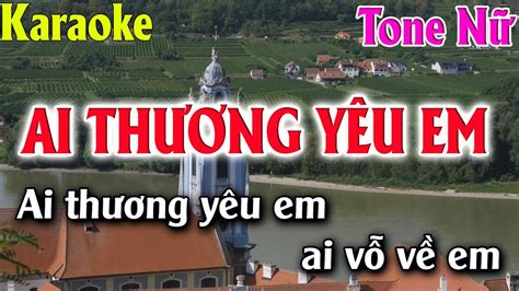 Ai Thương Yêu Em Karaoke - Tone Nữ - Lâm Organ - YouTube