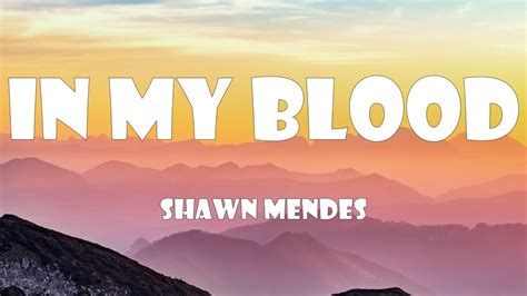 Shawn Mendes - In My Blood (Lyrics) - YouTube