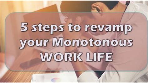 5 step to revamp your monotonous work life | Career