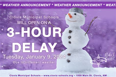 CLOVIS MUNICIPAL SCHOOLS WILL START ON 3-HOUR DELAY TUESDAY, JANUARY 9 | Clovis Municipal School ...