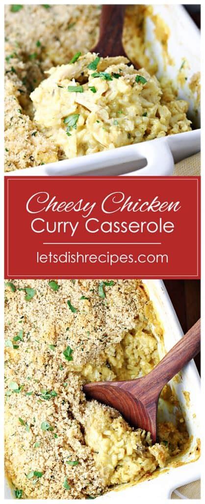 Cheesy Chicken Curry Casserole | Let's Dish Recipes