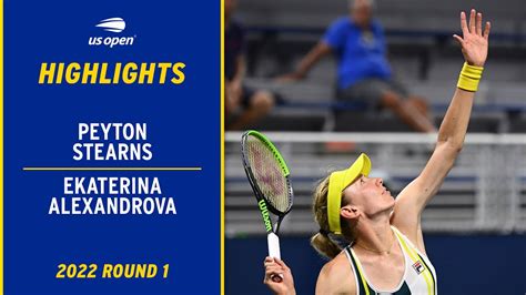 Peyton Stearns vs. Ekaterina Alexandrova Highlights | 2022 US Open ...