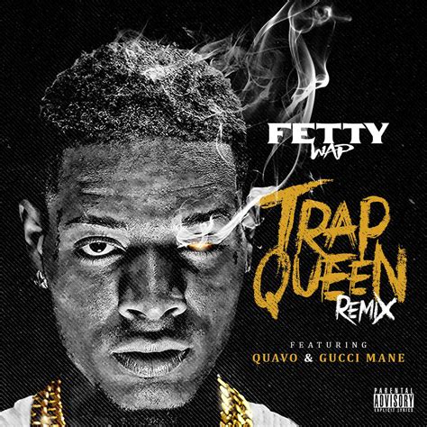 New Music: Fetty Wap – ‘Trap Queen (Remix)’ (Feat. Gucci Mane & Quavo) | New Hip Hop Music SHop ...