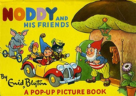 Noddy and His Friends A Pop-Up Picture Book by Blyton,Enid | Nerman's ...