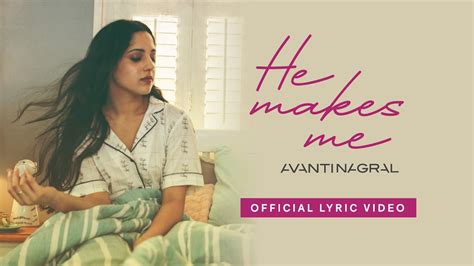 Avanti Nagral - He Makes Me (Acoustic) | Official Lyric Video - YouTube