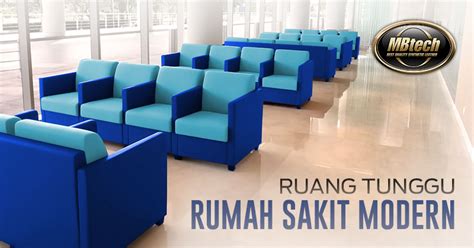 Ruang Tunggu Rumah Sakit Modern - MBtech