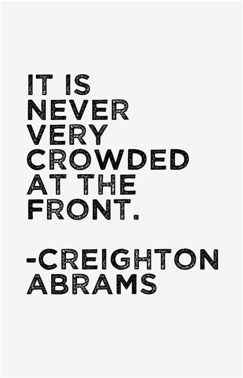 Creighton Abrams Quotes & Sayings