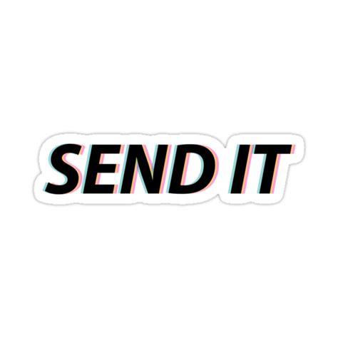 "send it" Stickers by Sarah Manning | Redbubble