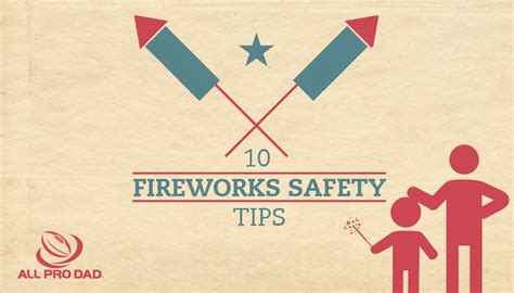 10 Fireworks Safety Tips - All Pro Dad