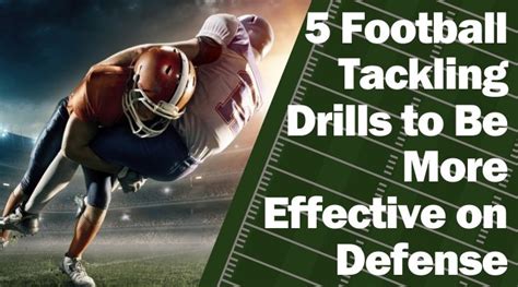 5 Football Tackling Drills to Be More Effective on Defense