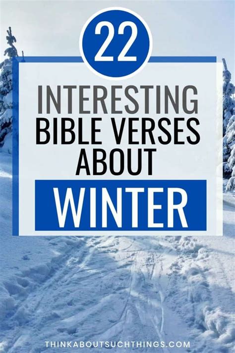 22 Interesting Winter Bible Verses | Think About Such Things