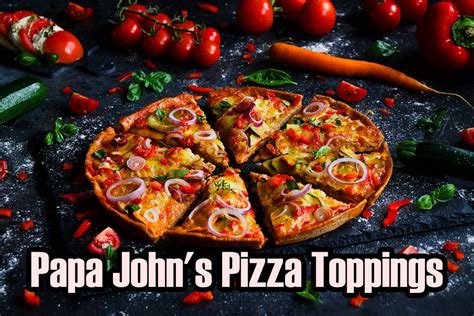 Papa John's Pizza Toppings - Dry Street Pub and Pizza