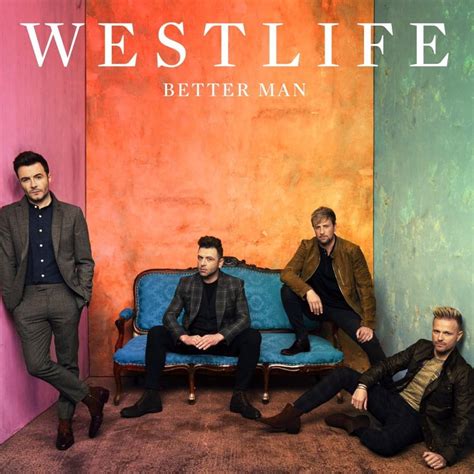 Westlife – Better Man Lyrics | Genius Lyrics