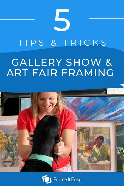 5 Tips & Tricks For Gallery Show & Art Fair Framing