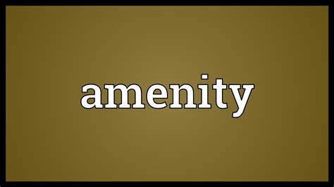 Amenity Meaning - YouTube