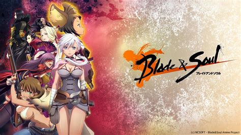 Watch Blade and Soul - Crunchyroll