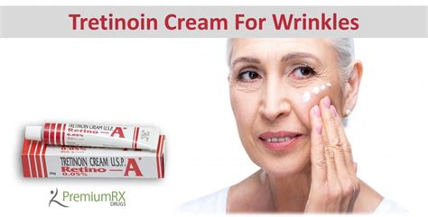 Tretinoin Cream For Wrinkles | PremiumRx- Online Pharmacy