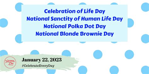 JANUARY 22, 2023 | CELEBRATION OF LIFE DAY | NATIONAL SANCTITY OF HUMAN LIFE DAY | NATIONAL ...