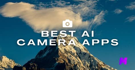 The 10 Best AI Camera Apps for iPhone and Android