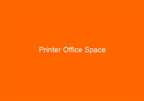 Printer Office Space