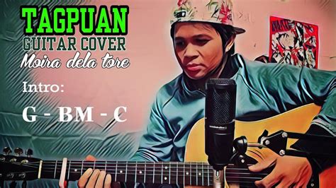 Tagpuan- Guitar Cover & Chords | Moira - YouTube