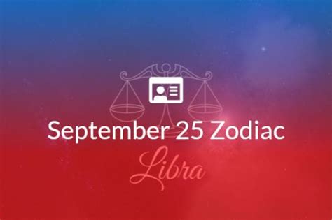 September 25 Zodiac Sign Full Horoscope And Personality