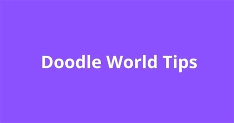 Doodle World Tips & Tricks - Doodle World Trello & Wiki