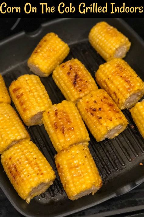 Corn On The Cob Grilled Indoors - Pams Daily Dish