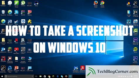 How To Take Screenshots In Windows 10 (Easy Steps) - TechBlogCorner