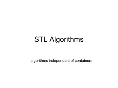 STL: Algorithms - Kent State University